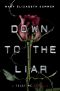 [Trust Me 0.50] • Down to the Liar · Novella